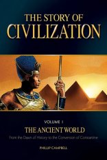 The Story of Civilization Vol. 1: The Ancient World Text Book
